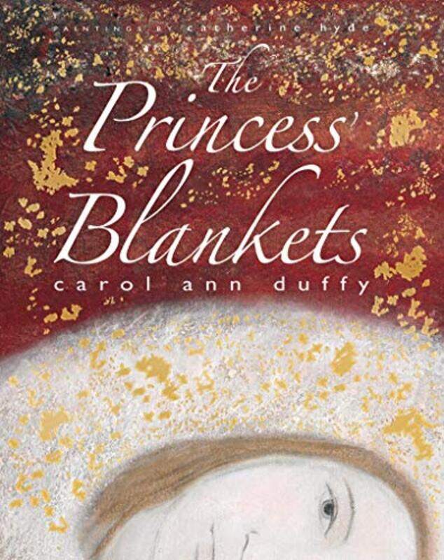 

The Princess Blankets by Carol Ann Duffy-Paperback