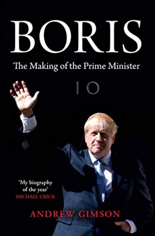 Boris: The Adventures of Boris Johnson, Paperback Book, By: Andrew Gimson