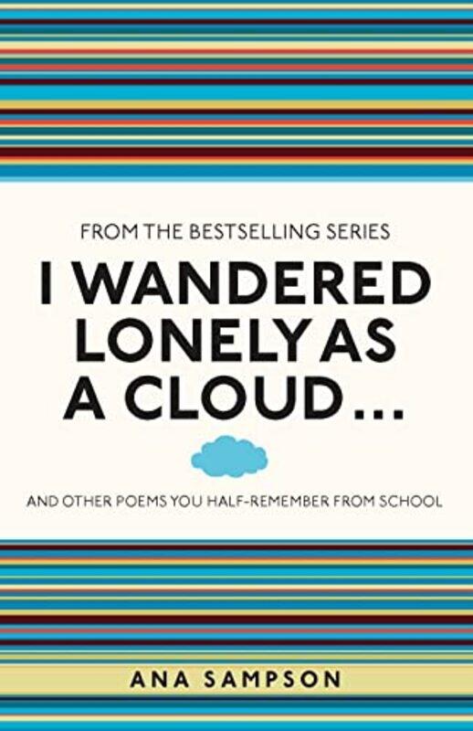 

I Wandered Lonely as a Cloud by Ana Sampson-Paperback