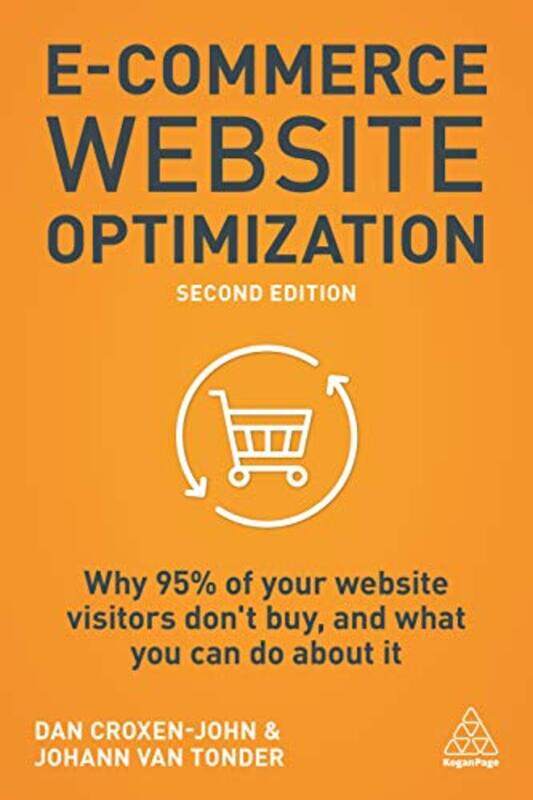 

ECommerce Website Optimization by Dan CEO Croxen-JohnJohann van Tonder-Paperback
