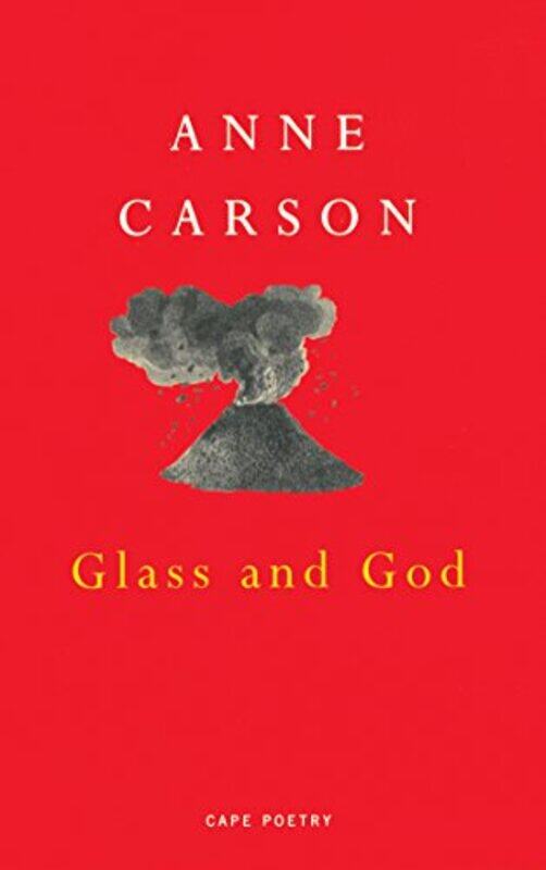 

Glass And God by Anne Carson-Paperback