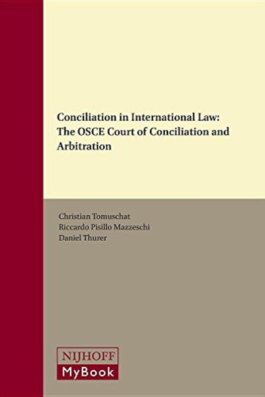 

Conciliation In International Law by Christian, Riccardo Pisillo Mazzeschi Pisillo Mazzeschi, Riccardo, Daniel Thurer Thurer, Daniel Christian Tomusch