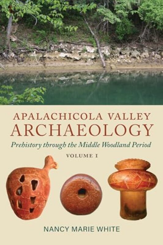 

Apalachicola Valley Archaeology by Noga Tel Aviv University Israel AlonJoel H Courant Institute New York University Spencer-Paperback