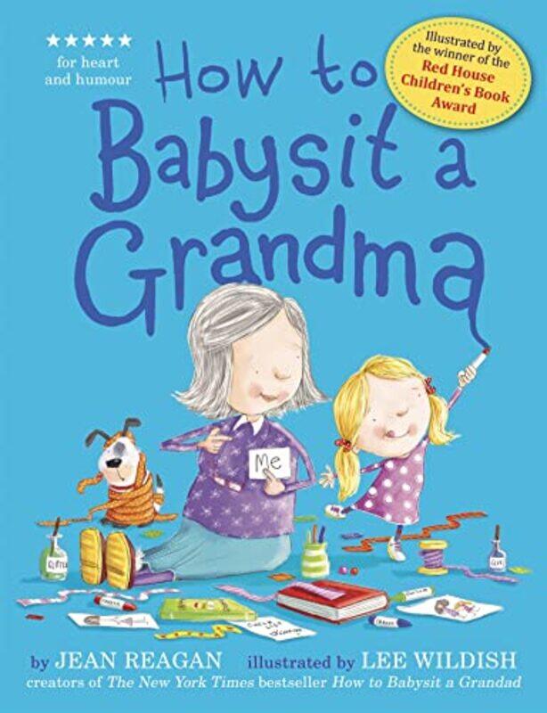 

How to Babysit a Grandma by Jean ReaganLee Wildish-Paperback