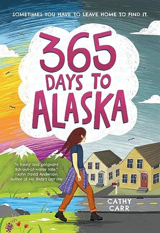 

365 Days to Alaska by Cathy Carr-Paperback