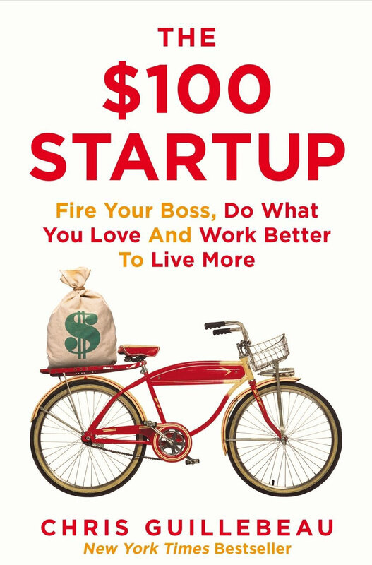 

The $100 Startup: Fire Your Boss, Do What You Love and Work Better To Live More, Paperback Book, By: Chris Guillebeau