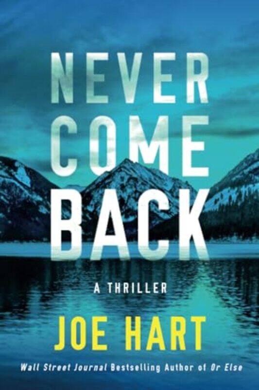 

Never Come Back by Joe Hart-Paperback