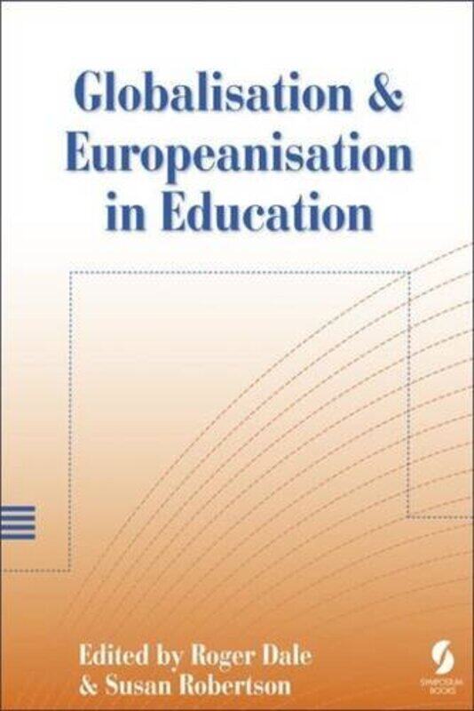 

Globalisation and Europeanisation in Education by Sionagh SmithLinda Morrison-Paperback