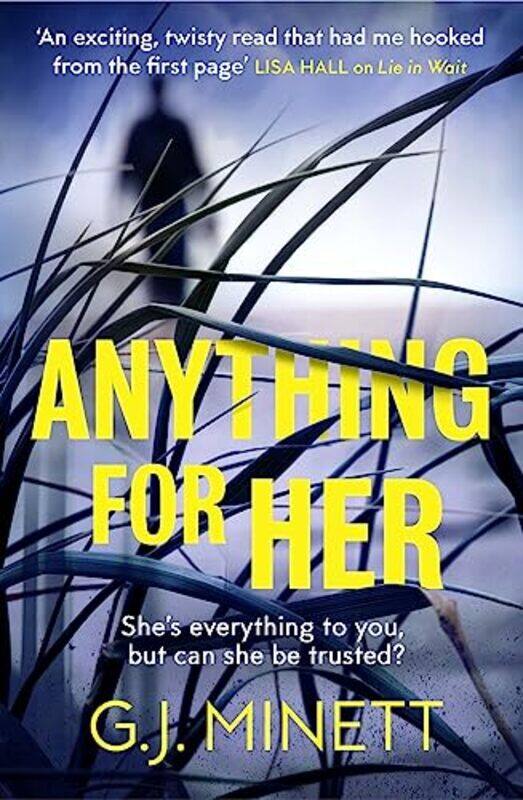 

Anything for Her by G J Minett-Paperback