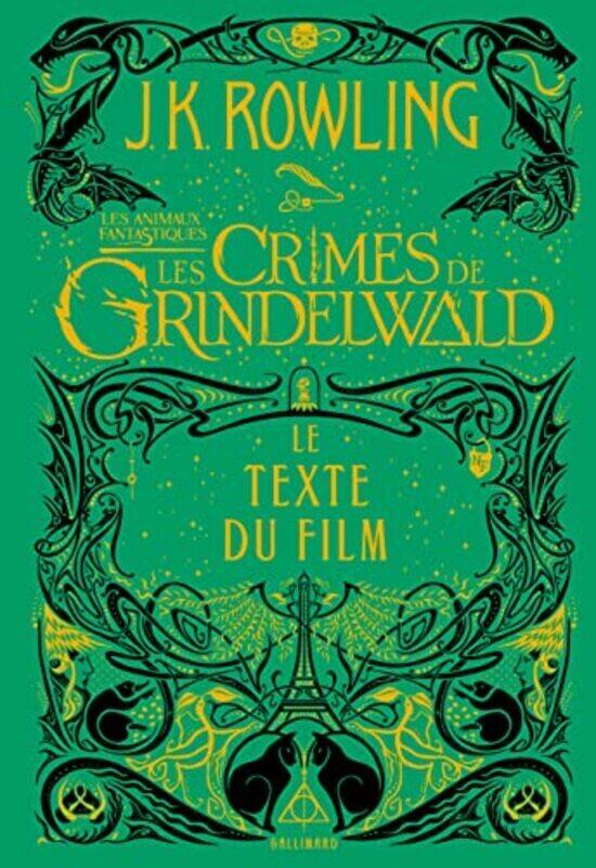 

Les Animaux Fantastiques 2 - les crimes de Grindelwald - le Texte du Film,Paperback,By:Rowling J. K.
