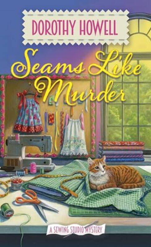 

Seams Like Murder by Dorothy Howell-Paperback