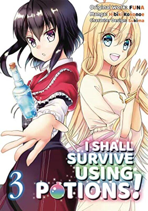 

I Shall Survive Using Potions Manga Volume 3 by FUNASukimaHiro Watanabe-Paperback