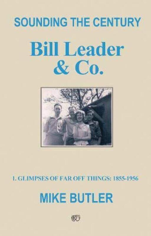

Sounding the Century Bill Leader and Co by Mike Butler-Paperback