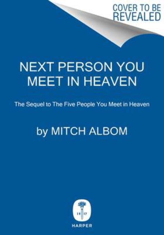 

Next Person You Meet in Heaven: The Sequel to the Five People You Meet in Heaven.paperback,By :Albom, Mitch