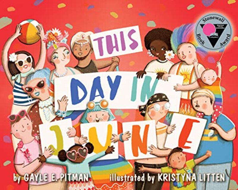 

This Day in June by Gayle E PitmanKristyna Litten-Hardcover