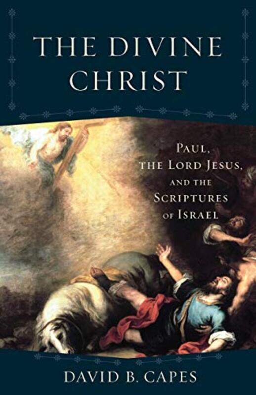 

Divine Christ The by David B Capes-Paperback