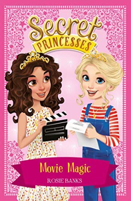 

Secret Princesses Movie Magic by Rosie Banks-Paperback