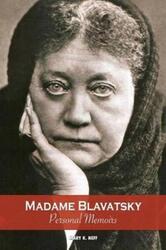 Madame Blavatsky, Personal Memoirs: Introduction by H. P. Blavatsky's sister.paperback,By :Zhelihovsky, Vera Petrovna - Neff, Mary K