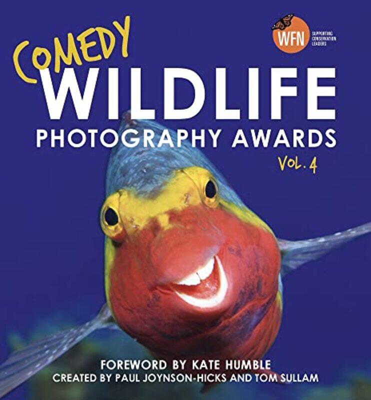 

Comedy Wildlife Photography Awards Vol 4 by Paul Joynson-Hicks & Tom Sullam-Hardcover