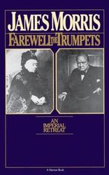 Farewell the Trumpets: An Imperial Retreat.paperback,By :Morris, Jan