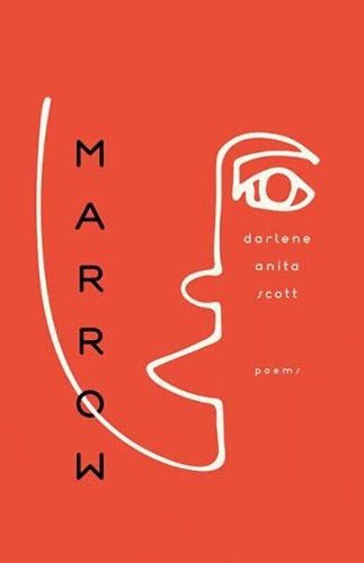 

Marrow by Darlene Anita Scott-Paperback