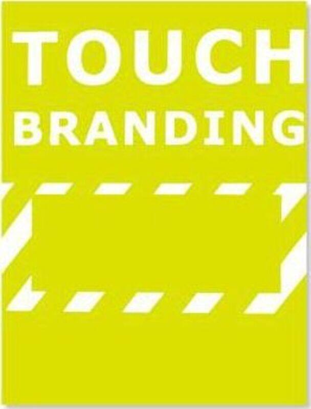 

Touch Branding I, Hardcover Book, By: Sendpoints Publishing Co., Ltd.