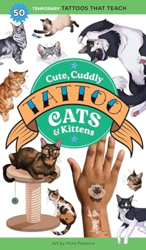 

Cute, Cuddly Tattoo Cats & Kittens by Nora Potwora -Paperback