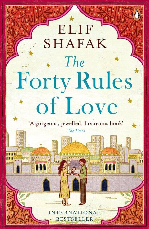 

The Forty Rules of Love, Paperback Book, By: Elif Shafak