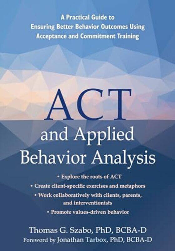 

Act And Applied Behavior Analysis By Jonathan Tarbox - Paperback