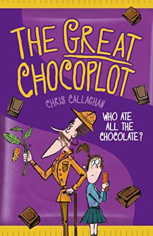 

The Great Chocoplot by Chris Callaghan-Paperback