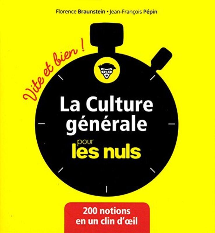 

La Culture Generale Pour Les Nuls Vite Et Bien, Paperback by Pepin/Braunstein