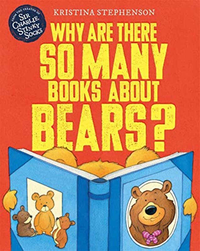 Why Are there So Many Books About Bears? by Kristina Stephenson-Hardcover