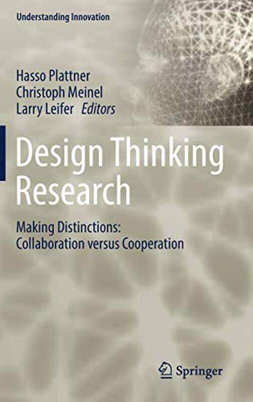 

Design Thinking Research by Hasso PlattnerChristoph MeinelLarry Leifer-Hardcover