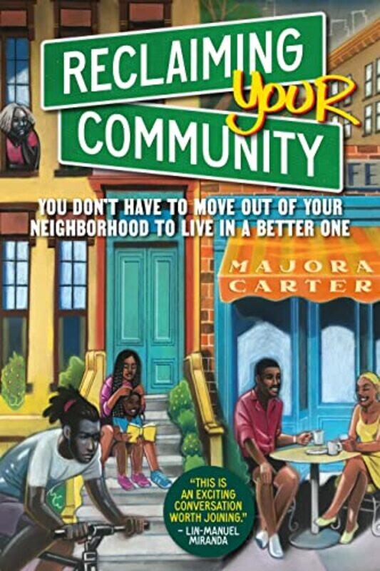 

Reclaiming Your Community by Majora Carter-Hardcover