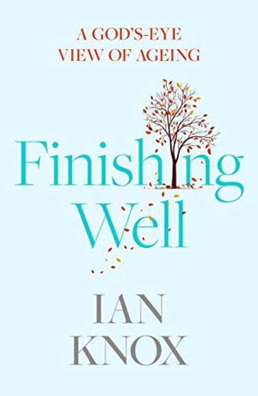 

Finishing Well by Ian Knox-Paperback