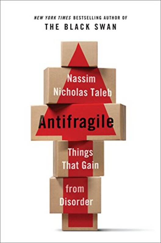 Antifragile: Things That Gain from Disorder,Paperback by Nassim Nicholas Taleb
