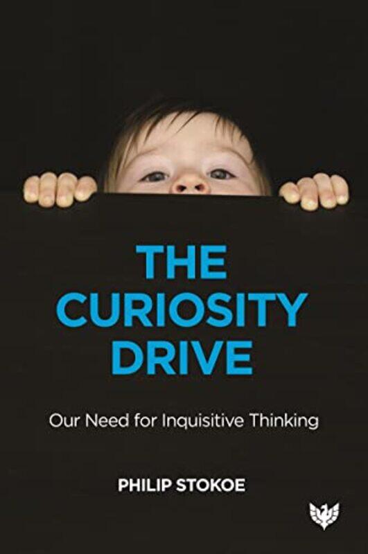 

The Curiosity Drive by Philip Stokoe-Paperback