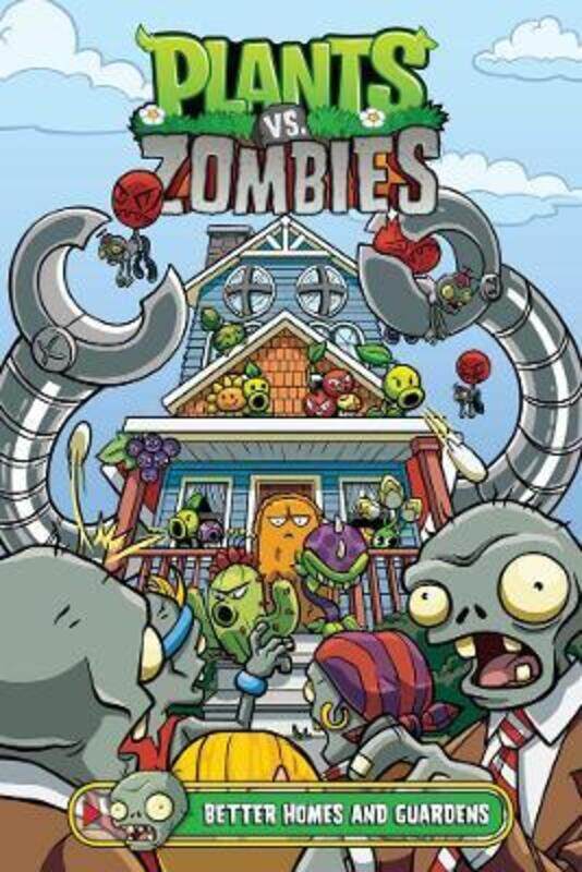 

Plants Vs. Zombies Volume 15: Better Homes And Guardens.Hardcover,By :Tobin, Paul - Gillenardo-Goudreau, Christianne