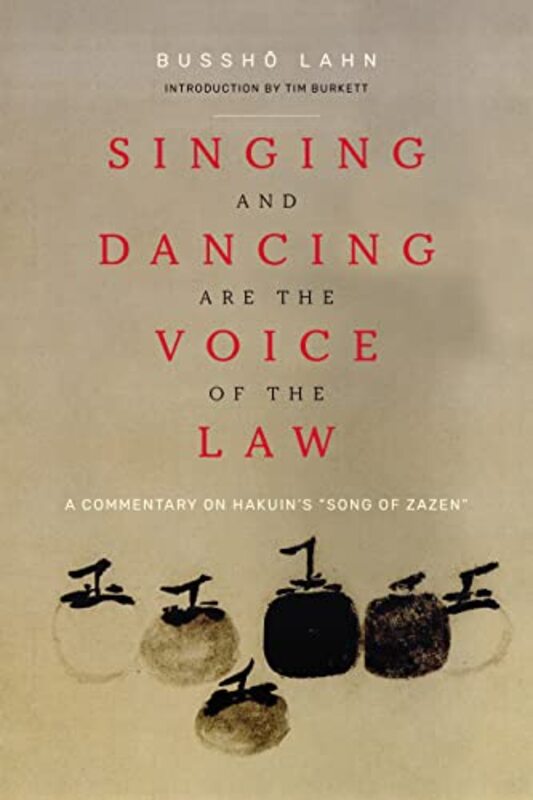 

Singing And Dancing Are The Voice Of The Law by Bussho Lahn-Paperback