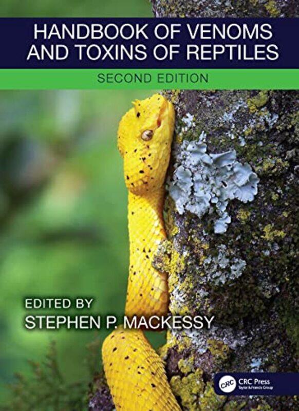 

Handbook Of Venoms And Toxins Of Reptiles by Mackessy, Stephen P. (University Of Northern Colorado, Greeley, Co, Usa) - Hardcover