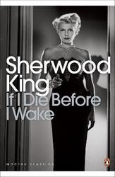If I Die Before I Wake,Paperback, By:King, Sherwood