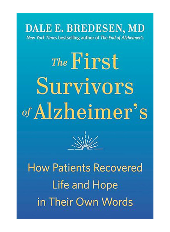 

The First Survivors of Alzheimer's, Paperback Book, By: Dale Bredesen