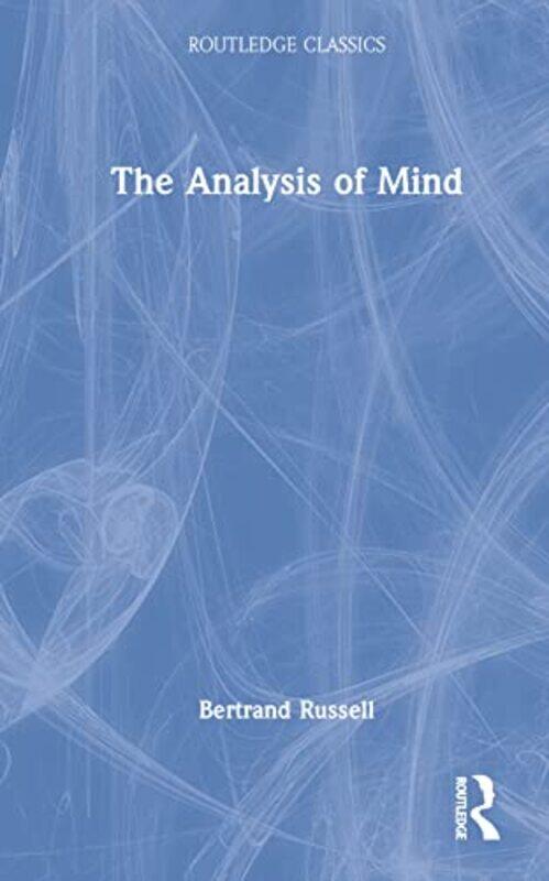 

The Analysis Of Mind by Bertrand Russell-Hardcover