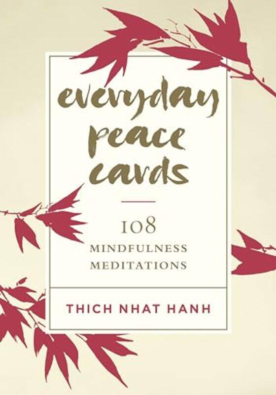 

Everyday Peace Cards 108 Mindfulness Meditations By Hanh, Thich Nhat - Paperback