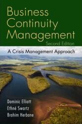 Business Continuity Management: A Crisis Management Approach, Paperback Book, By: Ethne Swartz