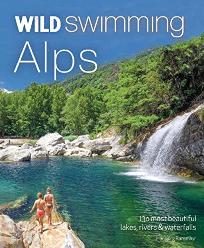 

Wild Swimming Alps-Paperback