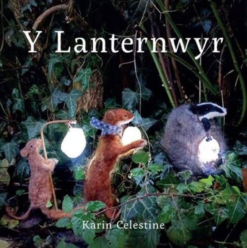 

Y Lanternwyr by Karin Celestine-Paperback