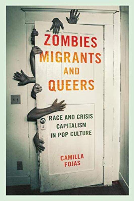 

Zombies Migrants and Queers-Paperback