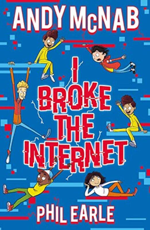 

I Broke The Internet by Andy McNabPhil EarleRobin Boyden-Paperback