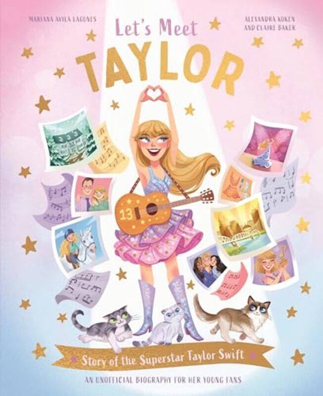 

Lets Meet Taylor Story Of A Superstar By Avila Mariana - Hardcover